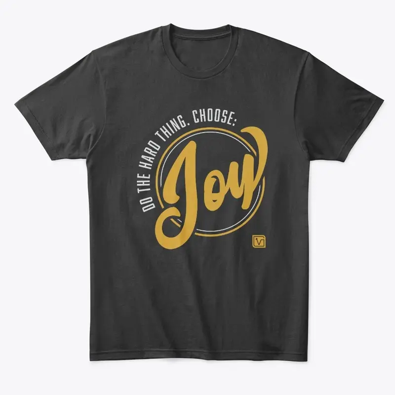 Choose Joy Comfort Tee (V2) - No Spine